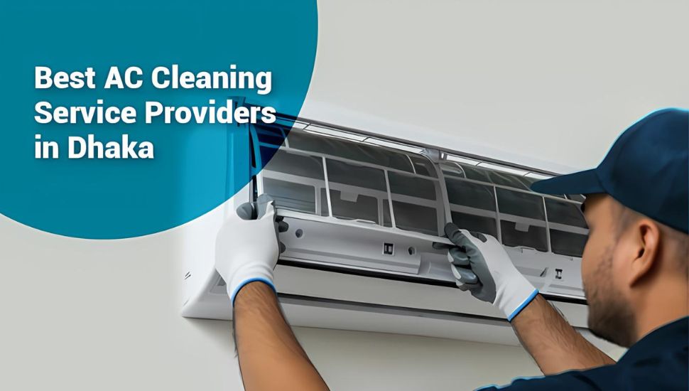 Best AC Cleaning Service Providers in Dhaka